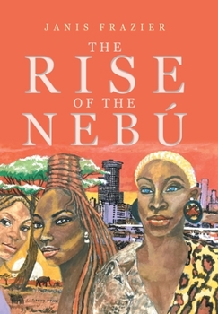 Hardcover The Rise of the Nebú Book