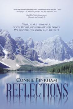 Paperback Reflections: Words are powerful. God's Word has unmatched power. We do well to know and heed It. Book