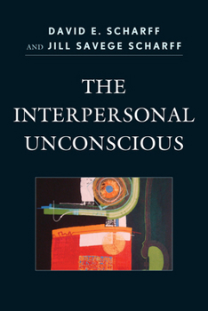 Paperback The Interpersonal Unconscious Book