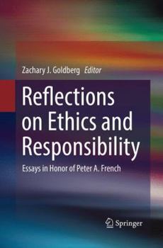 Paperback Reflections on Ethics and Responsibility: Essays in Honor of Peter A. French Book