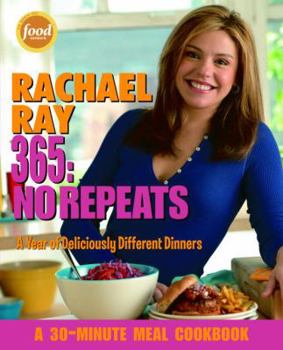 Paperback Rachael Ray 365: No Repeats: A Year of Deliciously Different Dinners Book