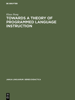 Hardcover Towards a Theory of Programmed Language Instruction Book