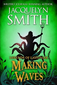 Making Waves - Book  of the Legends of Lasniniar