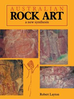 Paperback Australian Rock Art: A New Synthesis Book