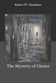 The Mystery of Choice