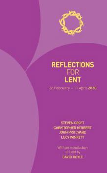 Paperback Reflections for Lent 2020: 26 February - 11 April 2019 Book