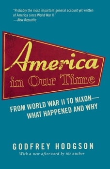 Paperback America in Our Time: From World War II to Nixon--What Happened and Why Book
