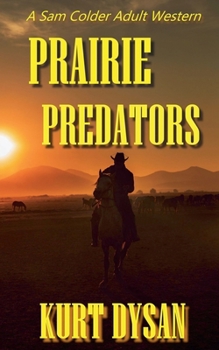 Prairie Predators (Sam Colder: Bounty Hunter)