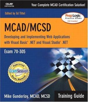 Paperback McAd/MCSD Training Guide (70-305): Developing and Implementing Web Applications with Visual Basic.Net and Visual Studio.Net Book