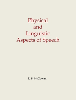 Paperback Physical and Linguistic Aspects of Speech Book