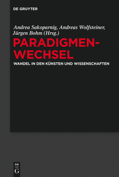 Hardcover Paradigmenwechsel: Wandel in Den Künsten Und Wissenschaften [German] Book