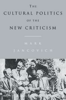 Paperback The Cultural Politics of the New Criticism Book