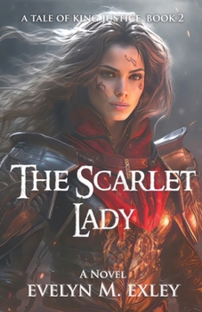The Scarlet Lady (A Tale of King Justice)