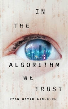 Paperback In the Algorithm We Trust Book