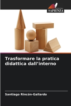 Paperback Trasformare la pratica didattica dall'interno [Italian] Book