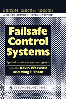 Failsafe Control Systems: Applications and emergency management