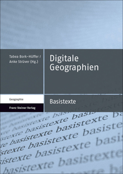 Paperback Digitale Geographien: Einfuhrungen in Sozio-Materiell-Technologische Raumproduktionen [German] Book