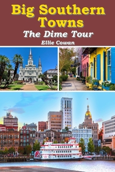 Paperback Big Southern Towns: The Dime Tour Book