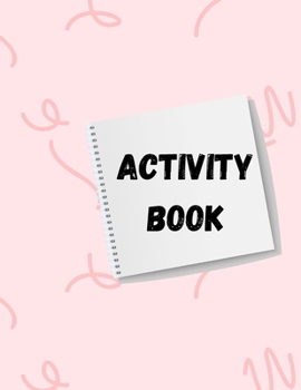 Paperback Activity Book: Coloring & Activity Book for kids Book