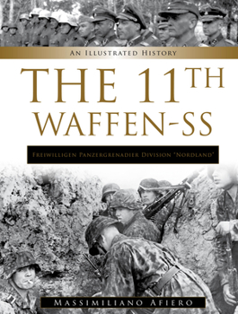 Hardcover 11th Waffen-SS Freiwilligen Panzergrenadier Division "Nordland": An Illustrated History Book