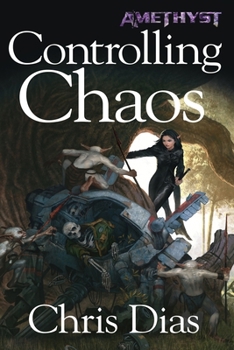 Controlling Chaos: Amethyst, Book 2