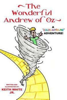 Paperback The Wonderful Andrew of Oz: A Color-With-Me Adventure Book