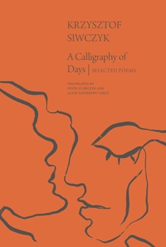 Paperback A Calligraphy of Days: Selected Poems Book