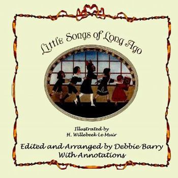 Paperback Little Songs of Long Ago: With Transcriptions and Annotations Book