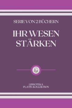 Paperback Ihr Wesen St?rken: serie von 2 b?chern [German] Book