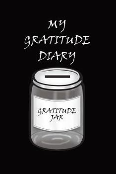 Paperback My Gratitude Diary: Black Cover - Gratitude Day by Day Book for You to Add Your Thanks and More Book