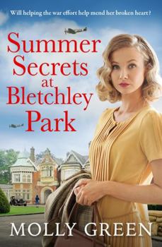 Paperback Summer Secrets at Bletchley Park: The first in an inspiring new World War 2 historical fiction saga series: Book 1 (The Bletchley Park Girls) Book
