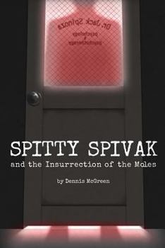 Paperback Spitty Spivak and the Insurrection of the Moles Book