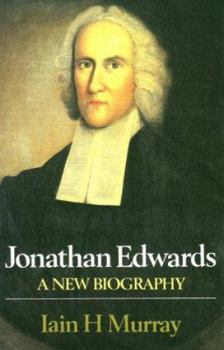 Paperback Jonathon Edwards-A New Biography Book