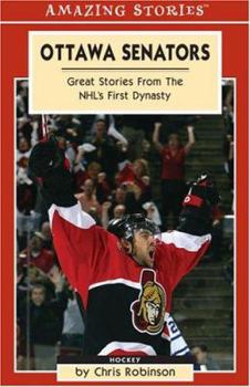 Paperback Ottawa Senators: Great Stories from the Nhl's First Dynasty Book