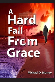 Paperback A Hard Fall From Grace Book