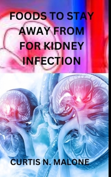 Paperback Foods to Stay Away from for Kidney Infection Book