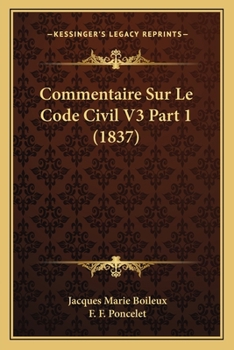 Paperback Commentaire Sur Le Code Civil V3 Part 1 (1837) [French] Book