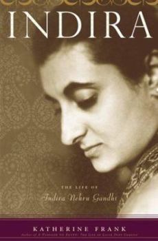 Hardcover Indira: The Life of Indira Nehru Gandhi Book