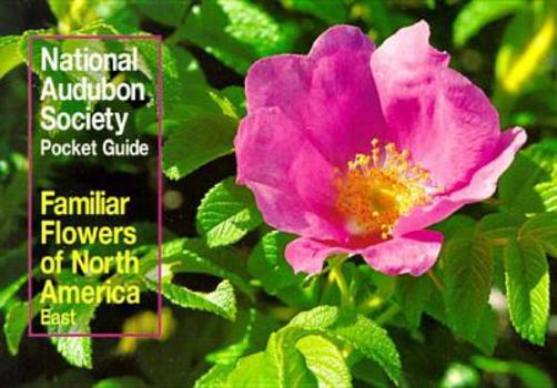 Paperback National Audubon Society Pocket Guide to Familiar Flowers: East Book