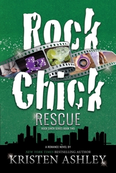 Rock Chick Rescue - Book #2 of the Rock Chick