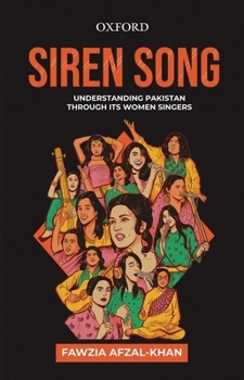 Paperback Siren Song: Understanding Pakistan Through Its Women Singers Book