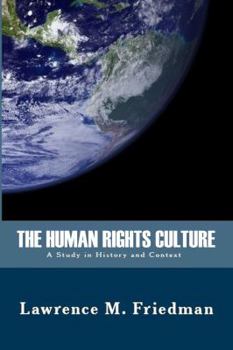 Hardcover The Human Rights Culture: A Study in History and Context Book