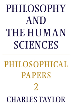 Paperback Philosophical Papers: Volume 2, Philosophy and the Human Sciences Book