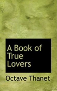 Paperback A Book of True Lovers Book