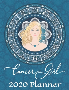 2020 Weekly Planner - Cancer Girl: Astrology Zodiac Woman 12-Month Large Print Letter-Sized A4 Schedule Organizer by Week Cornell Notes Monthly Calendar Designed in USA