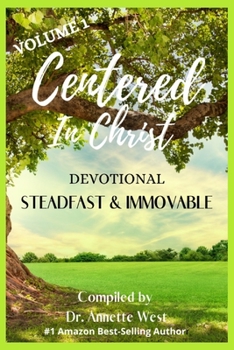 Paperback Centered in Christ Devotional: Volume 1 Steadfast and Immovable Book