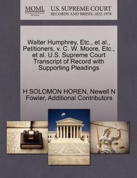 Walter Humphrey, Etc., et al., Petitioners, v. C. W. Moore, Etc., et al. U.S. Supreme Court Transcript of Record with Supporting Pleadings