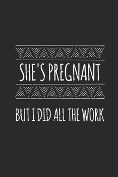 She's Pregnant: Dotted Bullet Notebook (6 x 9 - 120 pages) Pregnancy Announcement Notebook for Daily Journal, Diary, and Gift
