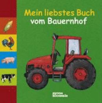 Hardcover Mein liebstes Buch vom Bauernhof. [German] Book