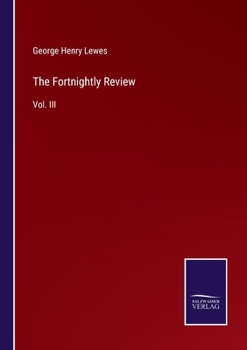 Paperback The Fortnightly Review: Vol. III Book